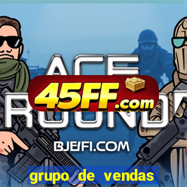 grupo de vendas porto seguro